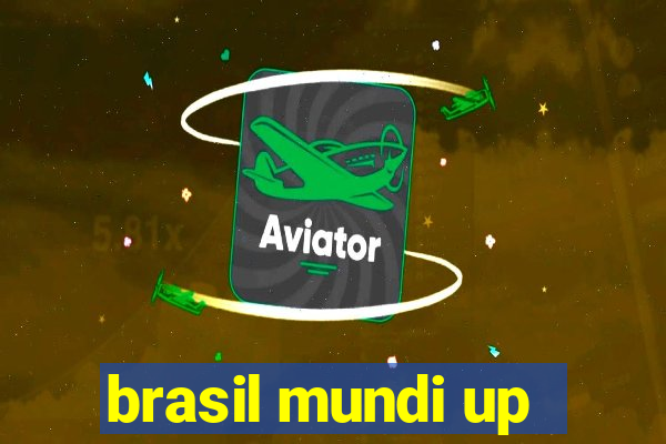 brasil mundi up